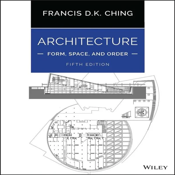 Architecture: Form, Space, and Order 5th Edition