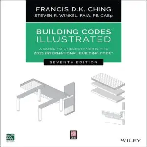 Building Codes Illustrated is your visual guide to understanding the 2021 International Building Code (IBC). Master the code with clear explanations and detailed drawings. Perfect for architects, engineers, and builders.