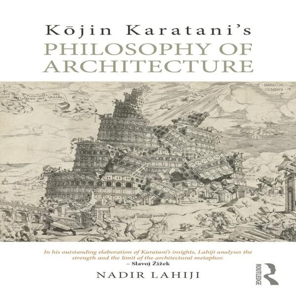 Kōjin Karatani’s Philosophy of Architecture 